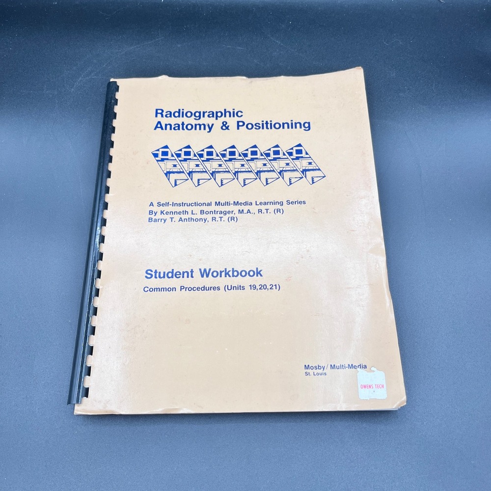 Radiographic Anatomy & Positioning Student Workbook Mosby Spiral Bound 19 20 21